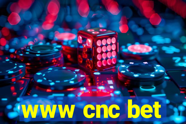 www cnc bet